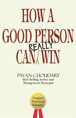 How a Good Person Can Really Win (Paperback)