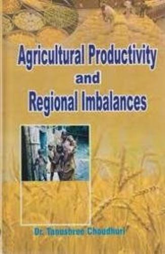 Agricultural Productivity and Regional Imbalance (Hardback)