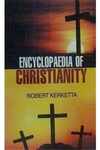 Encyclopaedia of Christianity (Hardback)