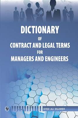 Dictionary of Contract and Legal Terms for Managers and Engineers (Paperback)