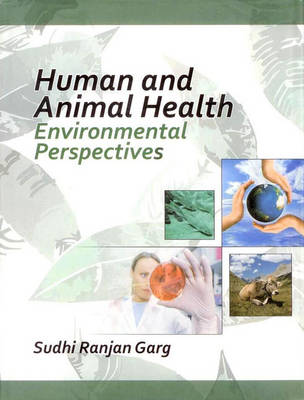 Human and Animal Health : Environmental Perspectives (Hardback)