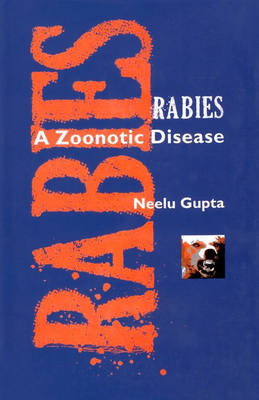 Rabies a Zoonotic Disease (Hardback)