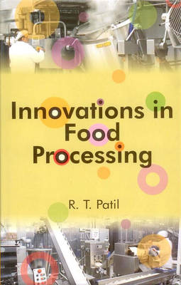 Innovations in Food Processing (Hardback)