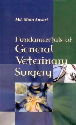 Fundamentals of General Veterinary Surgery (Hardback)