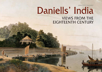 Daniell's India: Views From The Eighteenth Century (Hardback)