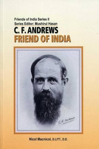 C. F. Andrews: Friend Of India (Paperback)