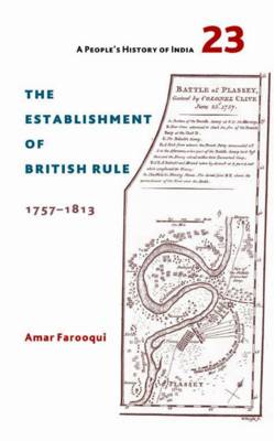 The Establishment of British Rule 1757-1813 (Hardback)