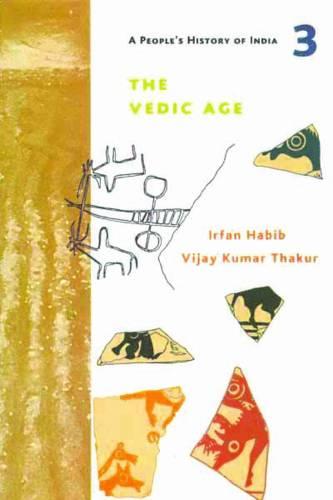 A People`s History of India 3 - The Vedic Age (Paperback)