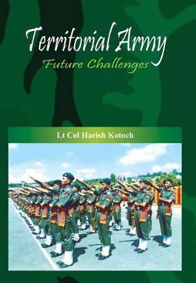 Territorial Army: Future Challenges (Hardback)
