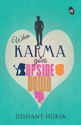 When Karma Goes Upside Down (Paperback)