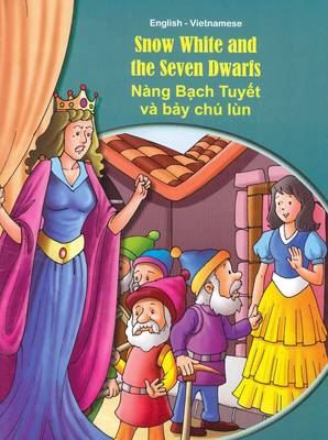 Snow White and the Seven Dwarfs - English/Vietnamese - Tales & Fables (Paperback)