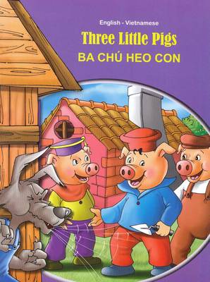 Three Little Pigs - English/Vietnamese - Tales & Fables (Paperback)