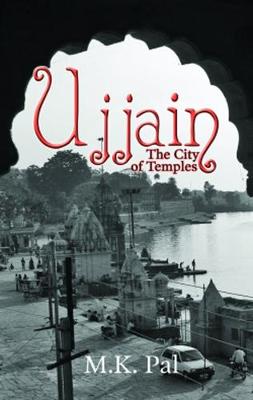 Ujjain: The City of Temples (Paperback)