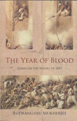 The Year of Blood: Essays on the Revolt of 1857 (Paperback)