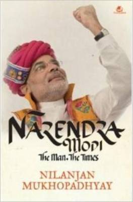Narendra Modi: The Man, the Times (Paperback)