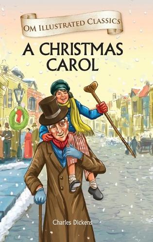 Om Illustrated Classics a Christmas Carol (Hardback)