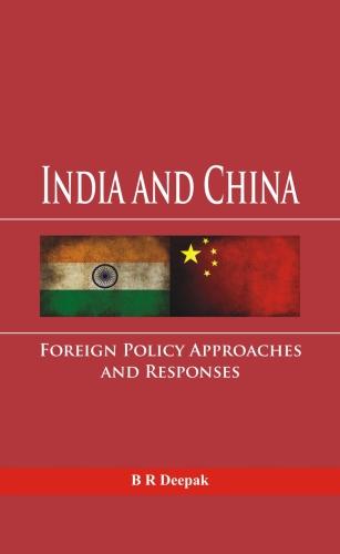 India and China: Foreign Policy Approaches and Responses (Paperback)
