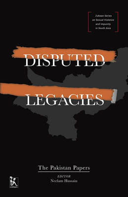 Disputed Legacies - The Pakistan Papers (Hardback)