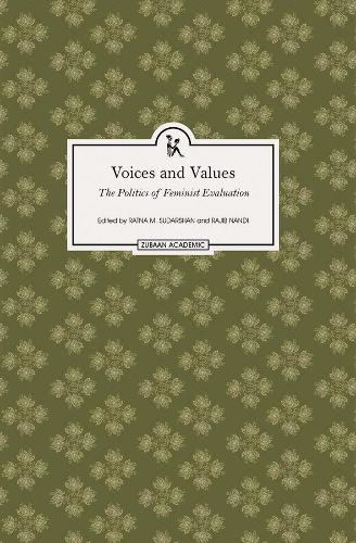 Voices and Values - The Politics of Feminist Evaluation (Hardback)