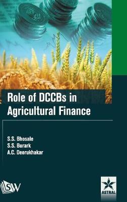 Role of Dccbs in Agricultural Finance (Hardback)