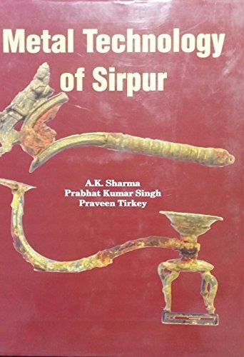 Metal Technology of Sirpur (Hardback)