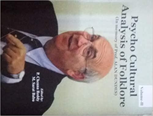 Psycho-cultural analysis of folklore: in memory of Prof. Alan Dundes (Paperback)