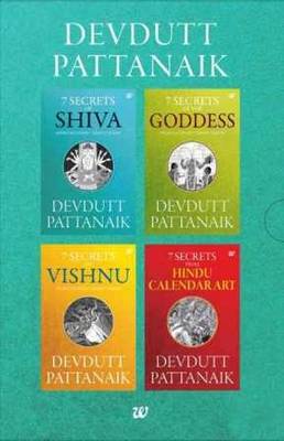 Devdutt Pattanaik: 7 Secrets of Shiva/7 Secrets of the Goddess/ 7 Secrets of Vishnu / 7 Secrets from Hindu Calendar Art (Paperback)