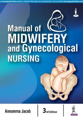 Manual of Midwifery and Gynecological Nursing (Paperback)