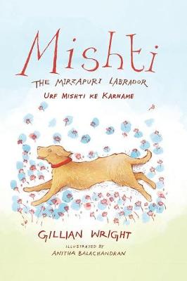 Mishti, the Mirzapuri Labrador: Urf Mishti Ke Karname (Paperback)