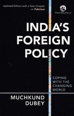 India's Foreign Policy: Coping with the Changing World (Paperback)