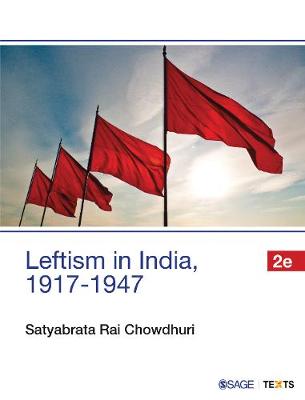 Leftism in India, 1917-1947 (Paperback)