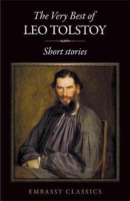 The Very Best Of Leo Tolstoy - (Paperback)