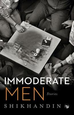 Immoderate Men: Stories (Paperback)
