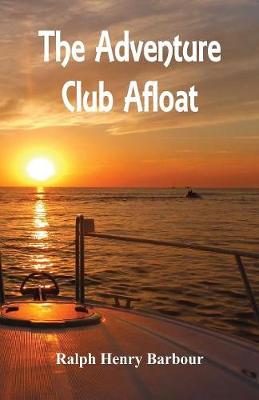 The Adventure Club Afloat (Paperback)