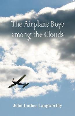 The Airplane Boys Among the Clouds (Paperback)