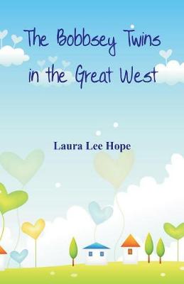 The Bobbsey Twins in the Great West (Paperback)