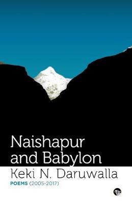 Naishapur and Babylon: Poems (2005-2017) (Paperback)
