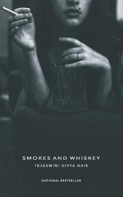 Smokes And Whiskey (Paperback)