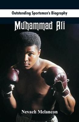 Outstanding Sportsman's Biography: Muhammad Ali - Outstanding Sportsman's Biography (Paperback)
