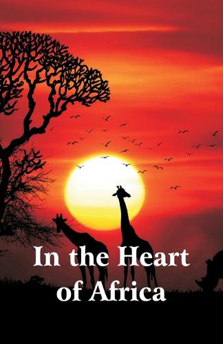 In the Heart of Africa (Paperback)