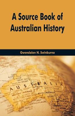 A Source Book of Australian History (Paperback)