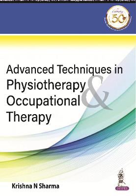 Advanced Techniques in Physiotherapy and Occupational Therapy (Paperback)