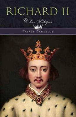 Richard II - Prince Classics (Paperback)