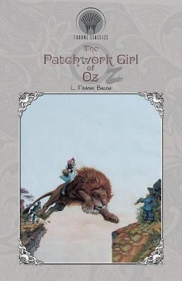 The Patchwork Girl of Oz - Throne Classics (Paperback)