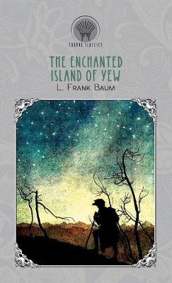 The Enchanted Island of Yew (Hardback)