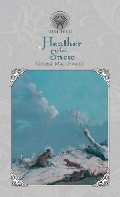 Heather And Snow (Hardback)