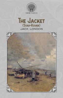 The Jacket (Star-Rover) - Throne Classics (Paperback)