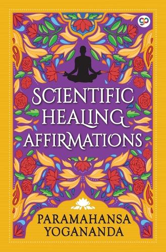Scientific Healing Affirmations - General Press (Paperback)