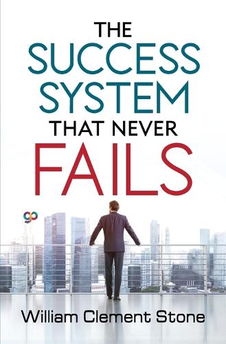The Success System That Never Fails (Paperback)