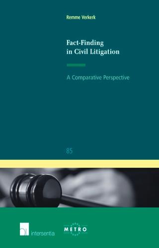 Fact-Finding in Civil Litigation: A Comparative Perspective - IUS Commune: European and Comparative Law Series 85 (Paperback)